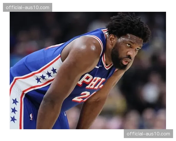 恩比德缺阵影响显著 76人107-117不敌老鹰遭遇三连败